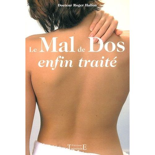 Le Mal De Dos Enfin Traité