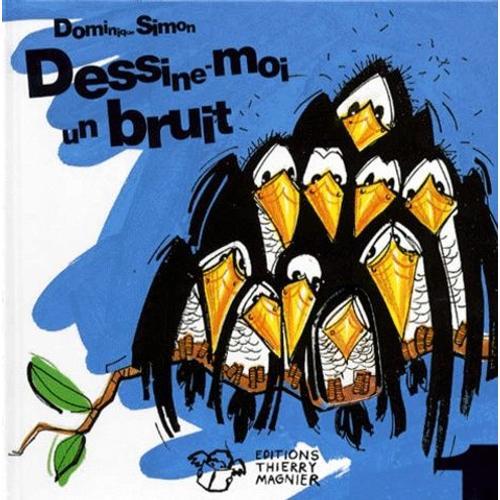 Dessine-Moi Un Bruit - Volume 1