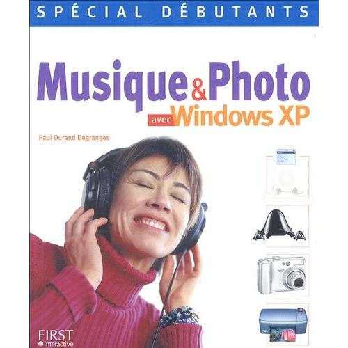 Musique Et Photo Avec Windows Xp