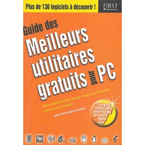 Guide Des Meilleurs Utilitaires Gratuits Pour Pc