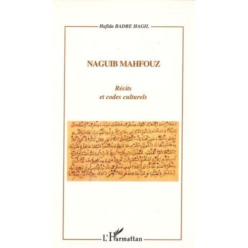 Naguib Mahfouz - Récits Et Codes Culturels