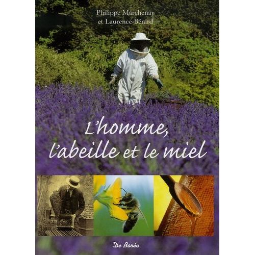 L'homme, L'abeille Et Le Miel