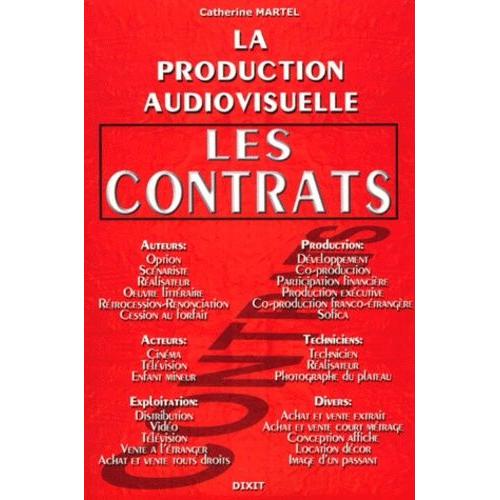 La Production Audiovisuelle : Les Contrats