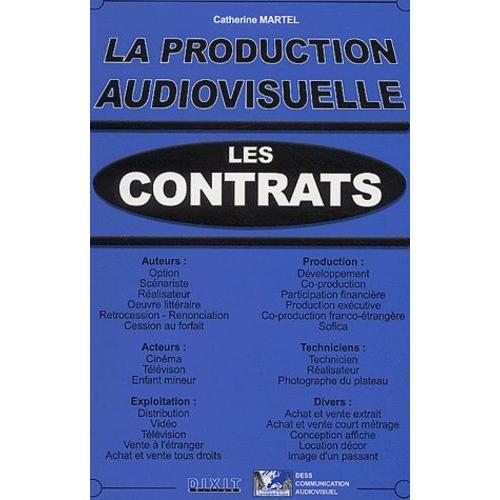 La Production Audiovisuelle - Les Contrats