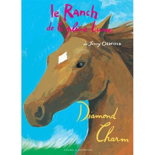 Le Ranch De La Pleine Lune Tome 21 - Diamond Charm