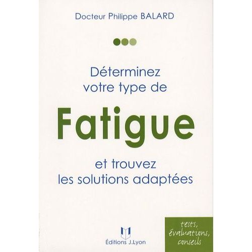 Déterminez Votre Type De Fatigue Et Trouvez Les Solutions Adaptées