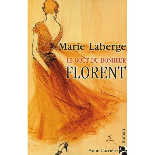 Le Goût Du Bonheur Tome 3 - Florent