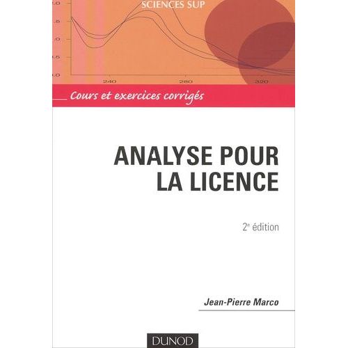 Analyse Pour La Licence - Cours Et Exercices Corrigés, 2ème Édition