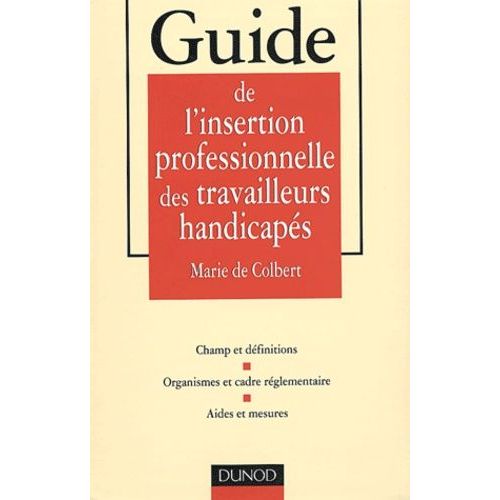 Guide De L'insertion Professionnelle Des Travailleurs Handicapés