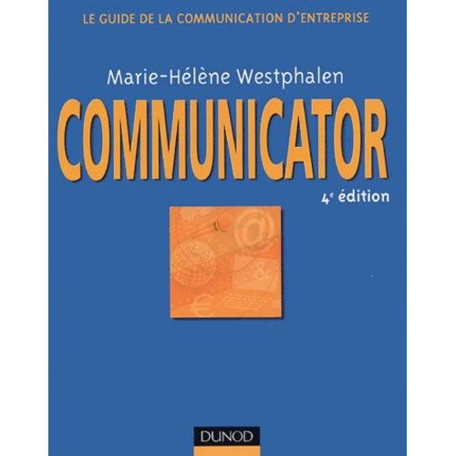Communicator - Le Guide De La Communication D'entreprise