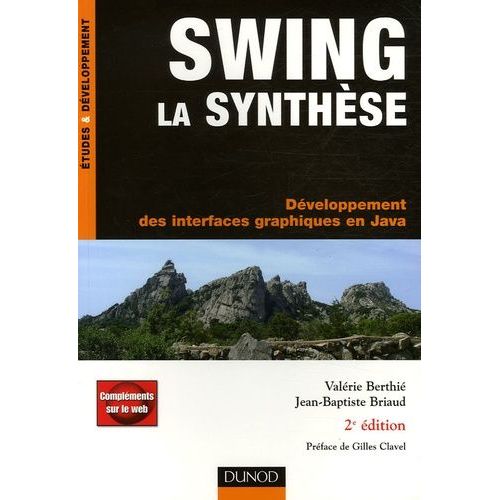 Swing La Synthèse - Développement Des Interfaces Graphiques En Java
