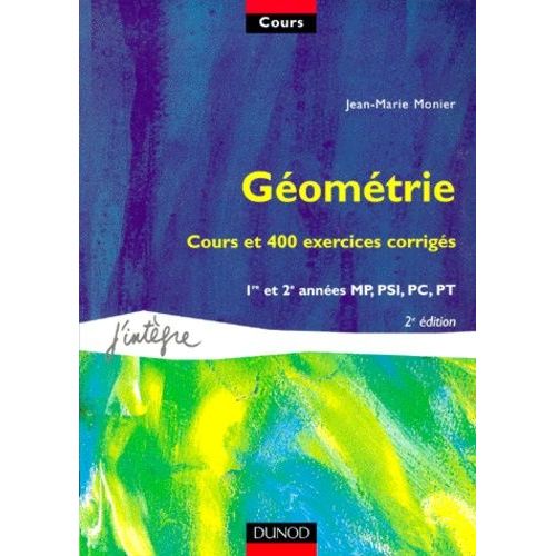 Géométrie - Cours Et Exercices Corrigés, 2ème Édition