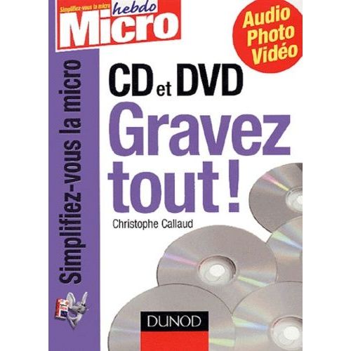 Cd Et Dvd - Gravez Tout !