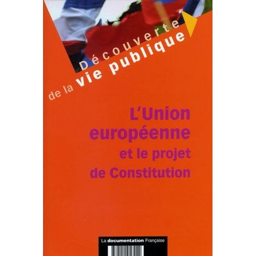 L'union Européenne Et Le Projet De Constitution
