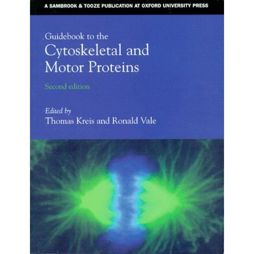 Guidebook To The Cytoskeletal And Motor Proteins - 2ème Édition