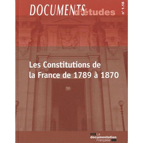Les Constitutions De La France De 1789 À 1870