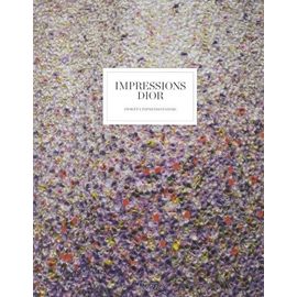 Impressions Dior - Dior Et L'impressionnisme