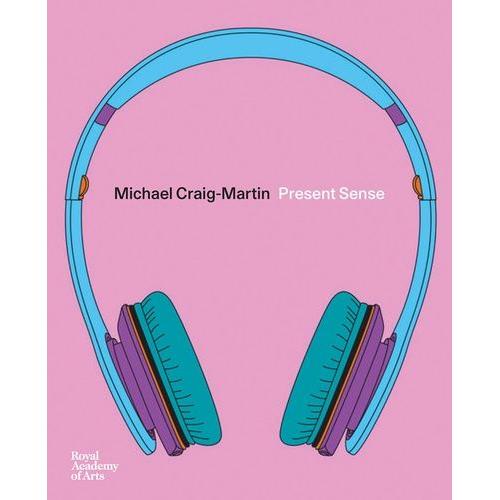 Michael Craig-Martin - Present Sense