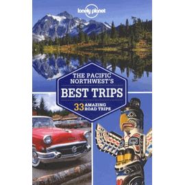 Pacific Northwest's Best Trips - 35 Amazing Road Trip