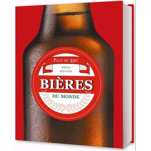 Bières Du Monde - Plus De 350 Bières Réputées