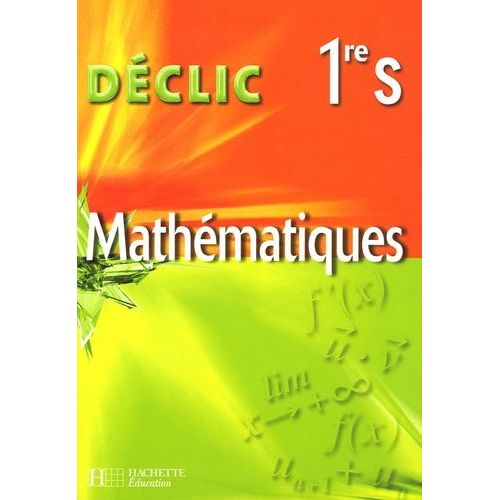 Math Déclic 1e S