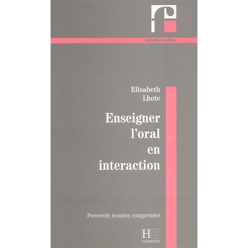 Enseigner L'oral En Intéraction