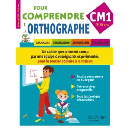 Pour Comprendre L'orthographe Cm1 - 9-10 Ans