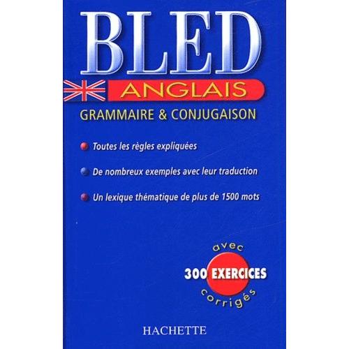 Bled Anglais - Grammaire & Conjugaison