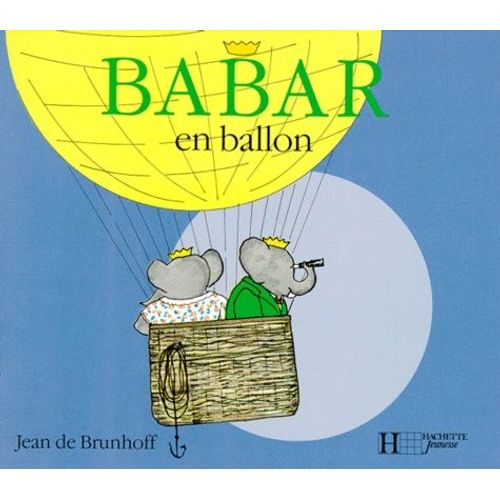 Babar Calin Tome 5 - Babar En Ballon