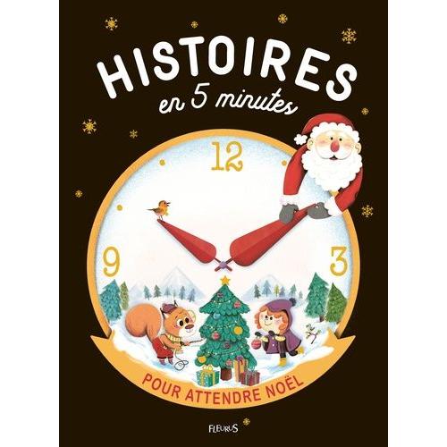 Histoires En 5 Minutes Pour Attendre Noël