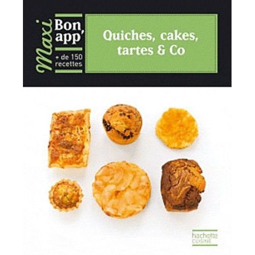 Quiches, Cakes, Tartes & Co