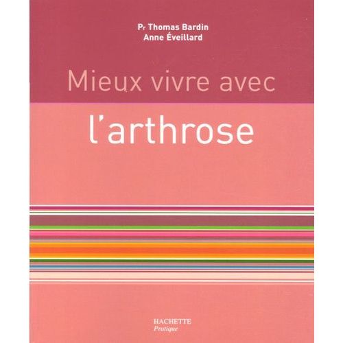 Mieux Vivre Avec L'arthrose