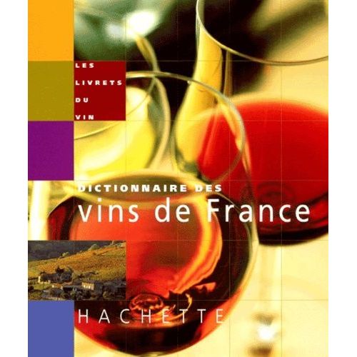Dictionnaire Des Vins De France