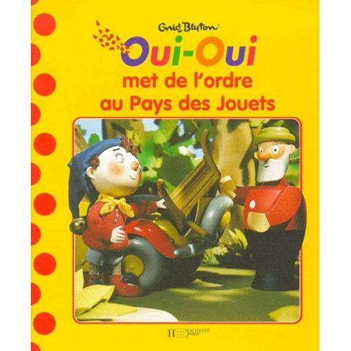 Oui-Oui Met De L'ordre Au Pays Des Jouets