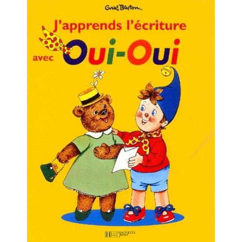 J'apprends L'écriture Avec Oui-Oui - Oui-Oui Et Le Miroir Magique