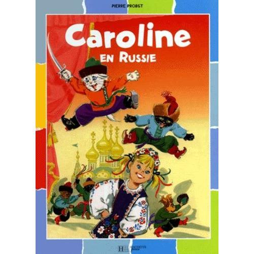 Caroline - Caroline En Russie
