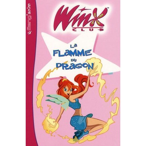 Winx Club Tome 2 - La Flamme Du Dragon