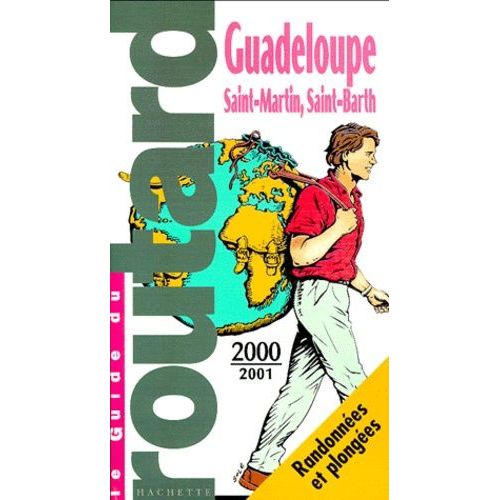Guadeloupe - Saint-Martin, Saint-Barth, Edition 2000-2001