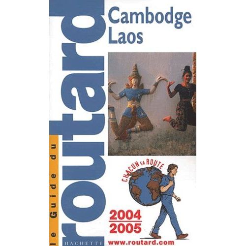 Cambodge, Laos - Edition 2004-2005