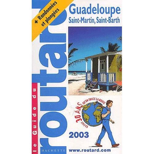 Guadeloupe, Saint-Martin, Saint-Barth - Edition 2003