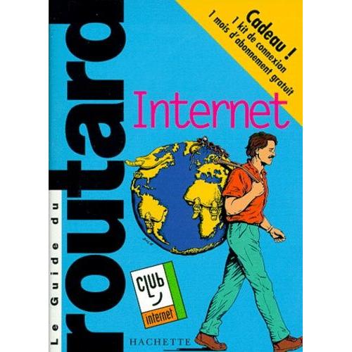 Le Guide Du Routard Internet 1999/2000 - (1 Cd-Rom)