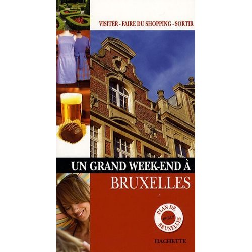 Ün Grand Week-End À Bruxelles