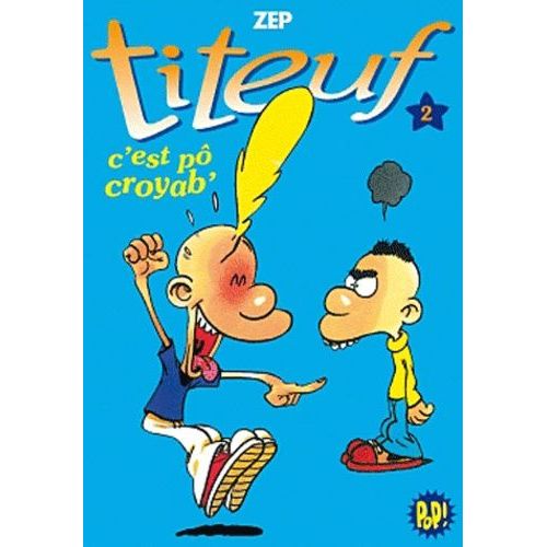 Titeuf Tome 2 - C'est Pô Croyab'