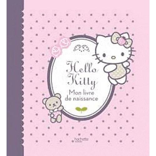 Hello Kitty Mon Livre De Naissance