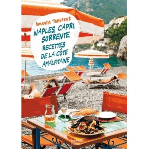 Naples, Capri, Sorrente, Recettes De La Côte Amalfitaine