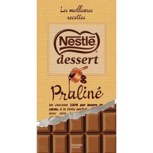 Les Meilleures Recettes Nestlé Dessert Praliné