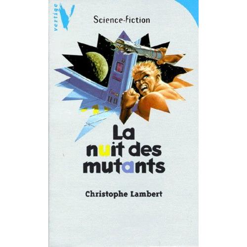 La Nuit Des Mutants