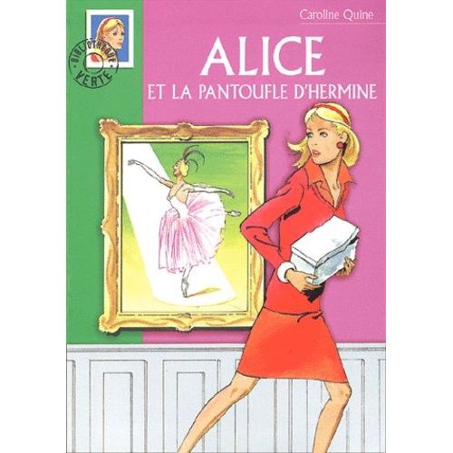 Alice Et La Pantoufle D'hermine
