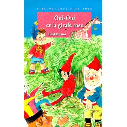 Oui-Oui Et La Girafe Rose