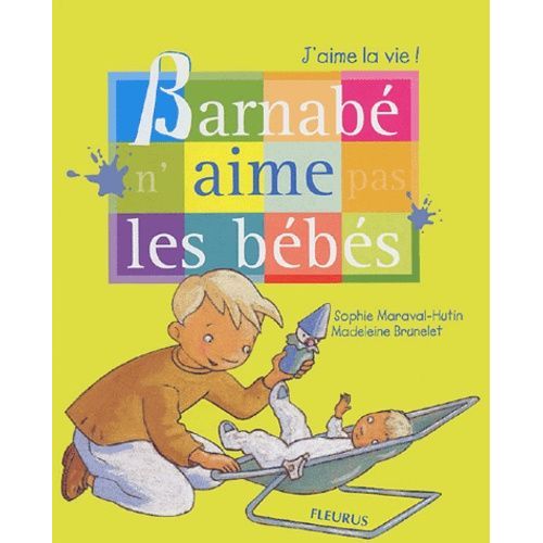 Barnabé N'aime Pas Les Bébés